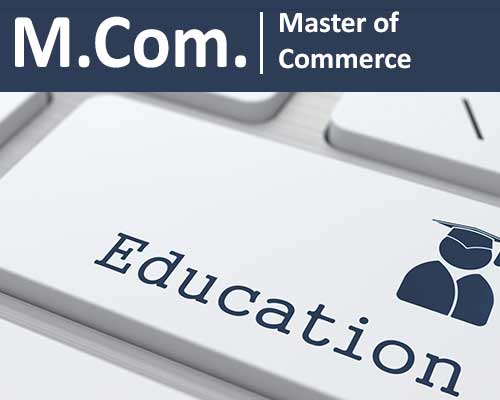 M.Com. (Master of Commerce)